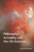 Philosophy, Animality and the Life Sciences