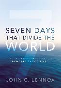 Seven Days That Divide the World