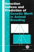 Selection Indices and Prediction of Genetic Merit in Animal Breeding