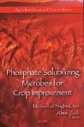 Phosphate Solubilizing Microbes for Crop Improvement