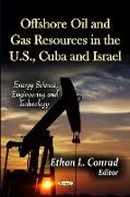 Offshore Oil & Gas Resources in the U.S., Cuba & Israel