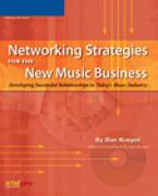 Networking Strategies for the New Music Business