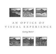 An Optics of Visual Experience