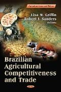 Brazilian Agricultural Competitiveness & Trade