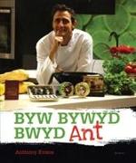 Byw, Bywyd, Bwyd Ant