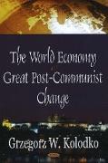 World Economy & Great Post-Communist Change