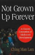 Not Grown Up Forever