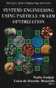 Systems Engineering Using Particle Swarm Optimization