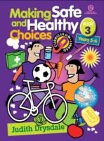 Making Safe and Healthy Choices Bk 1 (Years 1-2)