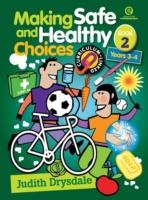 Making Safe and Healthy Choices Bk 2 (Years 3-4)
