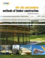 Off-site and Modern Methods of Timber Construction