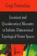 Invariant & Quasiinvariant Measures in Infinite-Dimensional Topological Vector Spaces