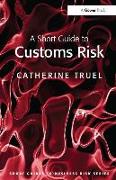 A Short Guide to Customs Risk