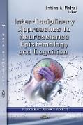 Interdisciplinary Approaches to Neuroscience Epistemology & Cognition