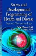 Stress & Developmental Programming of Health & Disease