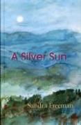 A Silver Sun