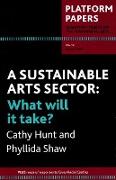 Platform Papers 15: A Sustainable Arts Sector