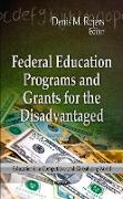 Federal Education Programs & Grants for the Disadvantaged