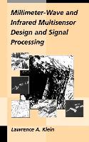 Millimeter-Wave and Infrared Multisensor Design and Signal Processing