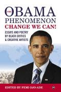 The Obama Phenomenon Change We Can!