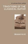 Traditions of the Classical Guitar