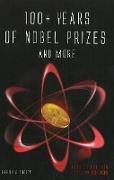 100+ Years of Nobel Prizes & More