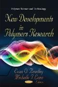 New Developments in Polymers Research