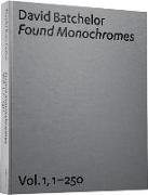 David Batchelor: Found Monochromes