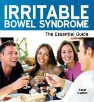 Irritable Bowel Syndrome - The Essential Guide
