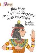 How to be an Ancient Egyptian