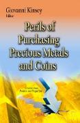 Perils of Purchasing Precious Metals & Coins