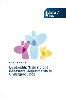 Leadership Training and Behavioral Adjustments in Undergraduates