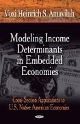 Modeling Income Determinants in Embedded Economies