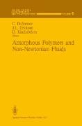 Amorphous Polymers and Non-Newtonian Fluids