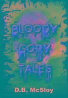 Bloody Gory Tales