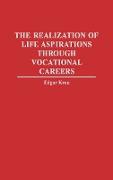 The Realization of Life Aspirations Through Vocational Careers