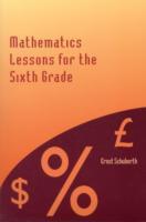 Mathematics Lessons for the Sixth Grade