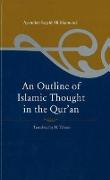 An Outline of Islamic Thought in the Quran