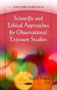 Scientific & Ethical Approaches for Observational Exposure Studies