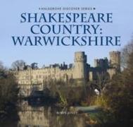 Shakespeare Country: Warwickshire