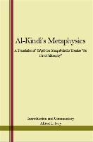 Al-Kindi's Metaphysics: A Translation of YA'Qub Ibn Ishaq Al-Kindi's Treatise "On First Philosophy"
