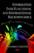 Information Path Functional & Informational Macrodynamics