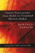Dynamic Noncooperative Game Models for Deregulated Electricity Markets