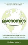 Givenomics - How giving creates sustainable success for companies, customers and communities