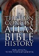 The Lion Concise Atlas of Bible History