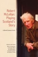 The Collected Plays of Robert McLellan