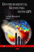 Environmental Modeling with GPS