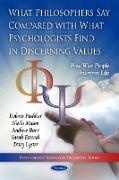 What Philosophers Say Compared with What Psychologists Find in Discerning Values