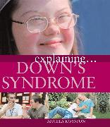 Explaining... Down's Syndrome