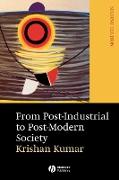 From Post-Industrial to Post-Modern Society